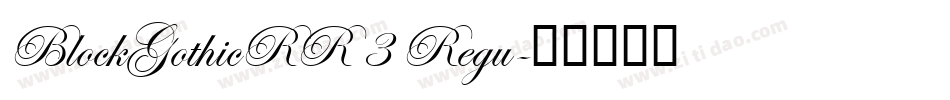 BlockGothicRR 3 Regu字体转换